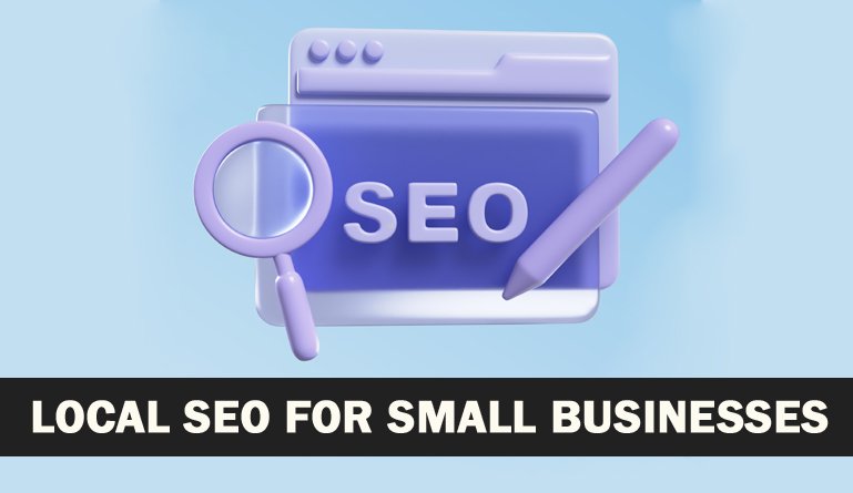 Local SEO for Small Businesses