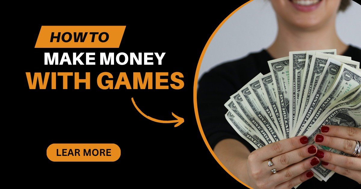 Earn Money with Games